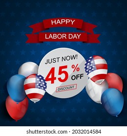 Illustration of vector graphic USA labor day celebration with balloon 3d design style. Vector illustration. EPS10 format.
