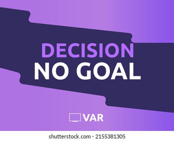 Illustration vector graphic of VAR no goal decision  