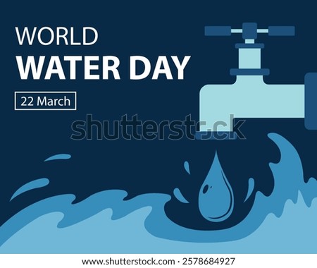 illustration vector graphic of water drips from the faucet, perfect for international day, world water day, celebrate, greeting card, etc.