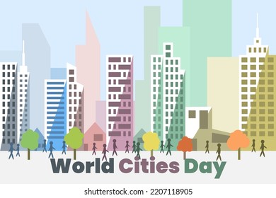 Illustration vector graphic of world cities day. Building, city, people, tree. Good for poster.