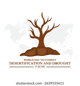 illustration vector graphic of World Day to Combat Desertification and Drought, 17 June, combat desertification and drought, celebrate, greeting card, 