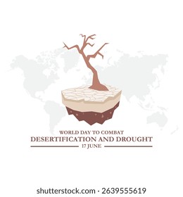 illustration vector graphic of World Day to Combat Desertification and Drought, 17 June, combat desertification and drought, celebrate, greeting card, 