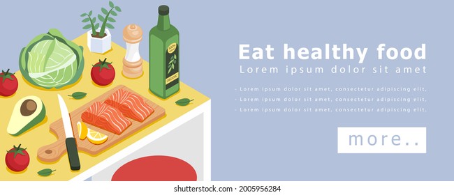 Illustration vector isometric 3d banner design of healthy food eating concept. Salmon fish, salt, olive oil, avocado, tomato vegetable on table at dining room