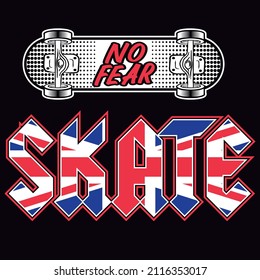 Illustration vector skateboard with text no fear and Skate with flag of england skate design