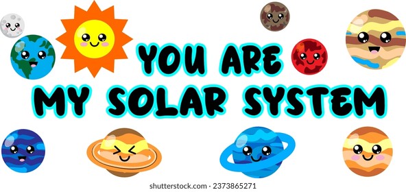 illustration, vector to sublimate mugs or shirts you are my solar system