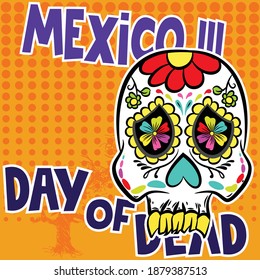 Illustration vector sugar skull in style day of dead of mexico celebration and text.