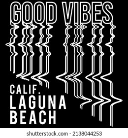 Illustration vector Text Good Vibes with techno lines and California Beach fashion design