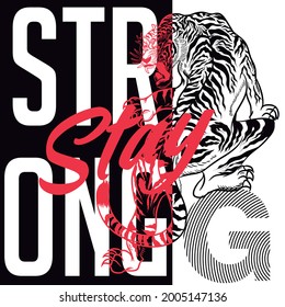 Illustration vector tiger with text Stay Strong in skate style