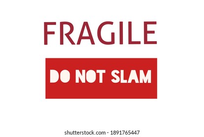 
Illustration vector writing fragile do not slam modern
