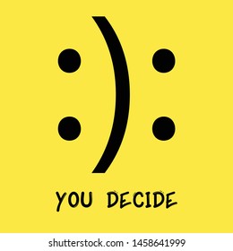 Illustration Vector: You decide, sad or happy