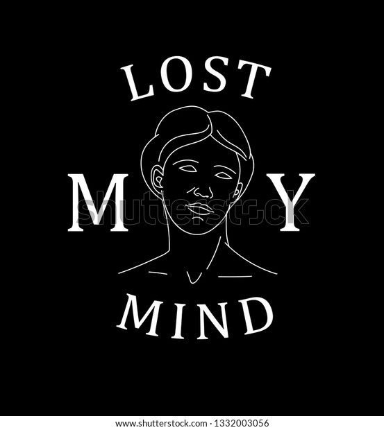 Lost my mind