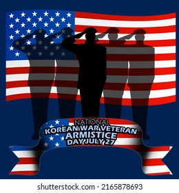 Illustration of veteran saluting and American flag behind it with banner and bold text to celebrate National Korean War Veterans Armistice Day  July 27 on dark blue background