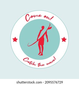 Illustration, vintage retro card sticker stamp surfing man, catch the wave, man with surfboard