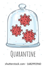 Illustration of a virus under a glass bell. Quarantine. Color image on a white background.