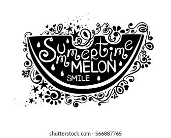 Illustration of watermelon silhouette and hand drawn lettering. Creative typography poster with phrase - summertime melon smile.