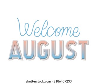 illustration of welcome august lettering