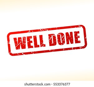 Illustration of well done text buffered on white background
