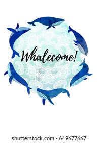 Illustration with whales. Welcome sign. Watercolour imitation