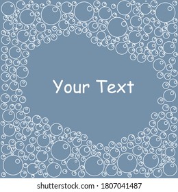 An illustration of white bubbles on blue background with a place for text. Poster or brochure backdrop.