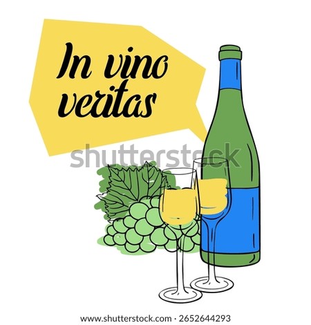 illustration of a wine bottle, two glasses of white wine, green grapes and leaf, with a yellow speech bubble reading “In vino veritas”. Modern style art