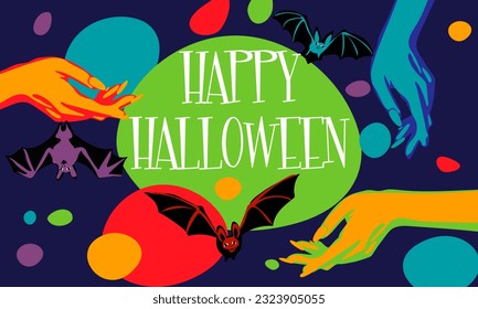 Illustration of witches' hands catching bats on an abstract bright background and the inscription Happy Halloween for a party invitation card, poster. Day of the dead banner. Printing in bright colors