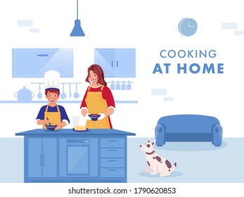 Illustration Of Woman Helping Her Son Making Food At Kitchen Home And Cartoon Dog Sitting On Blue And White Background. Avoid Coronavirus.