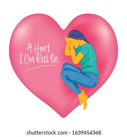 Illustration of a woman resting on a big heart-shaped cushion, with a writing “a heart I can rest on”. Concept design of having someone who always caring to us, or longing for love and affection.