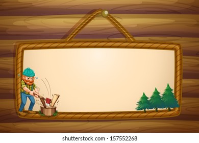 Illustration of a woodman chopping the woods in front of the hanging frame template