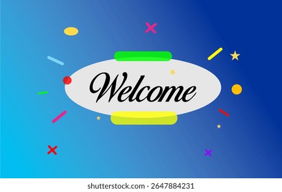 Illustration of the word “Welcome” with elegant typography in the middle of a white oval shape, surrounded by colorful graphic ornaments such as stars, and circles on a blue gradient background.