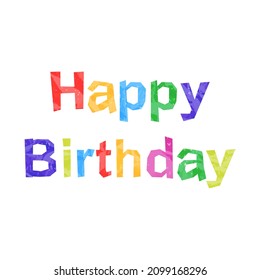 Illustration of the word "Happy Birthday" designed in a cute way (white background, vector, cut out)
