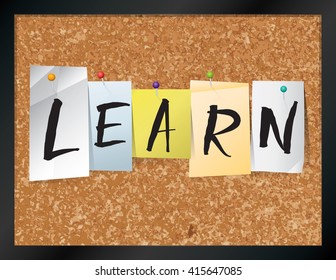 An illustration of the word "LEARN" written on pieces of colored paper pinned to a cork bulletin board. Vector EPS 10 available.