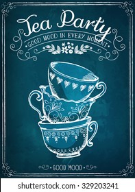 Illustration with the words Tea Party and cups. Freehand drawing with imitation of chalk sketch