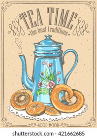 Illustration with the words Tea Time and teapot, bakery. Freehand drawing, sketch 