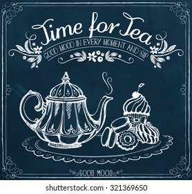 Illustration with the words Time for tea and teapot, sweet pastries. 
Freehand drawing with imitation of chalk sketch 
