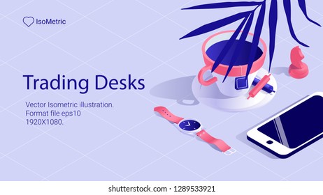 illustration of Workplace trader , work desk, isometric banner, vector illustration for landing or web site