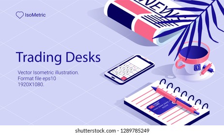 illustration of Workplace trader , work desk, isometric banner, vector illustration for landing or web site