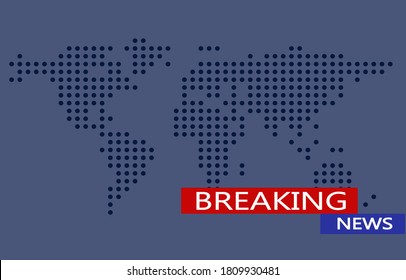Eine Illustration mit einer Weltkarte auf blauem Hintergrund. Nachrichtenhintergrund. Breaking News-Schild. 