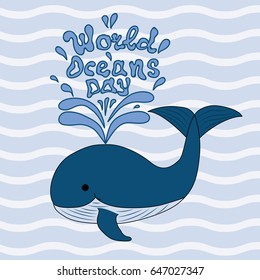 Illustration of world oceans day. Inscription  from water drops and a whale on the waves. Vector. Flat style