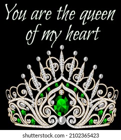 Illustration you are the queen of my heart with golden shining crown