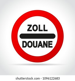 Illustration of zoll douane sign on white background