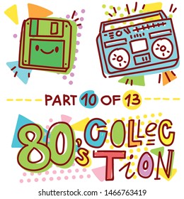 Illustrations collection in 80s theme style: retro music boombox and floppy disk . Part 10 of 13. Hand drawn art in cartoon style for web, print, poster, card on abstract background