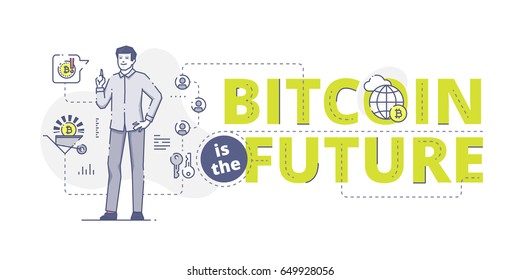Illustrative typography horizontal banner with words 'Bitcoin is the future' and man pointing finger up. Bitcoin related vector flat linear design concept
