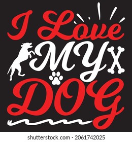 Ilove my dog,svg t-shirt design,vector file.