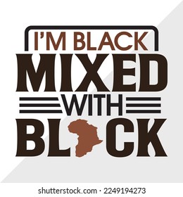 Im Black Mixed SVG Printable Vector Illustration svg