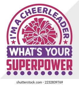 Im A CheerLeader Cuál Es La Ilustración Del Vector Imprescindible SVG De Superpotencia