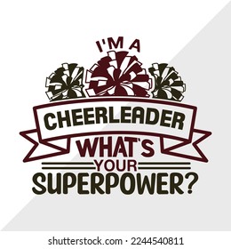 Im A Cheerleader Whats Your Superpower SVG Printable Vector Illustration svg