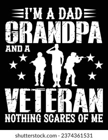 IM A DAD GRANDPA AND A VETERAN