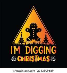 Im digging Christmas t-shirt design. Here You Can find and Buy t-Shirt Design. Digital Files for yourself, friends and family, or anyone who supports your Special Day and Occasions.