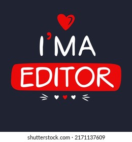 (Soy editor) Diseño de letras, se puede usar en camisetas, tazas, textiles, afiches, tarjetas, regalos y más, ilustración vectorial