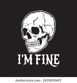 im fine skull art black and white hand drawn illustration vector
